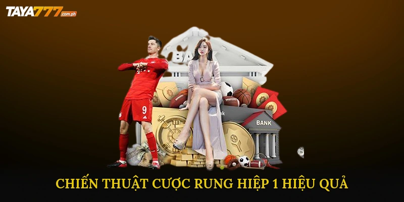 Chiến Thuật Cược Rung Hiệp 1 Hiệu Quả
